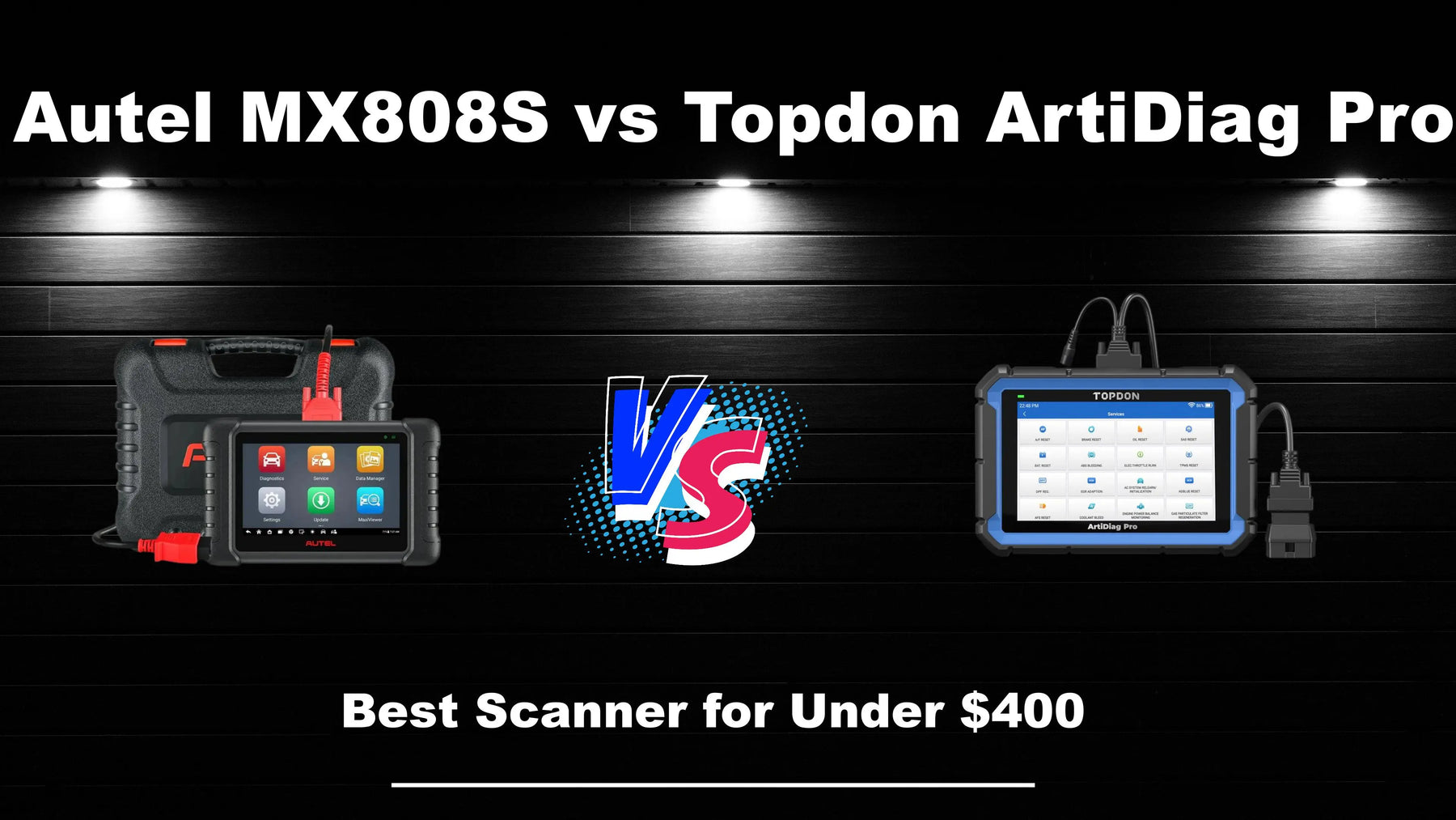 Autel MX808S vs ArtiDiag Pro: Best Scanner for Under $400.