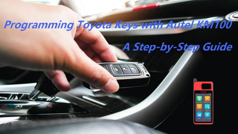 Programming Toyota Keys with Autel KM100