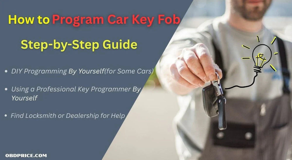 How to Program a Key Fob: Step-by-Step Easy Fix