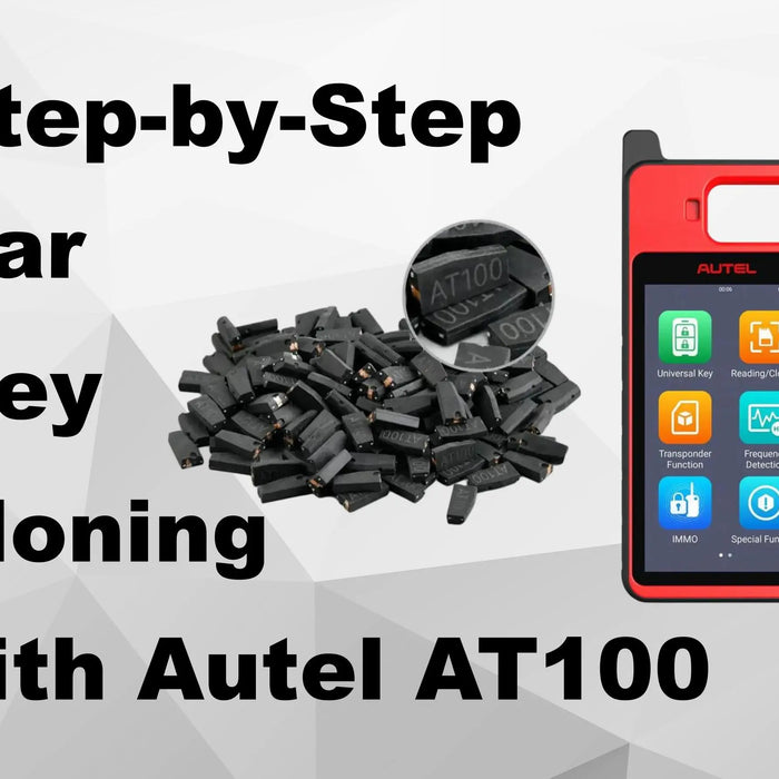 Step-by-Step Car Key Cloning with Autel AT100